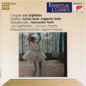 The Philadelphia Orchestra, Eugene Ormandy - Chopin: Les Sylphides - Delibe ...