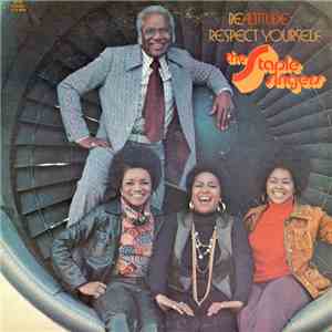 The Staple Singers - Be Altitude:  Respect Yourself