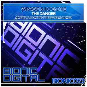 Wragg & Log:One - The Danger