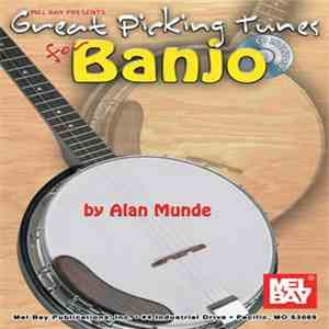 Alan Munde - Great Picking Tunes For Banjo