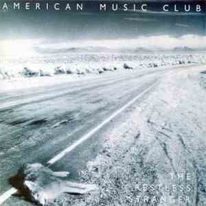 American Music Club - The Restless Stranger