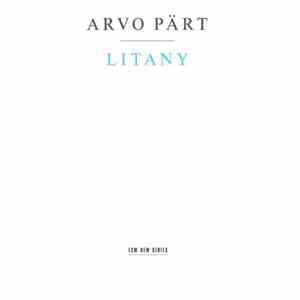 Arvo Pärt - Litany