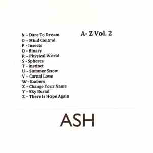Ash - A-Z Vol. 2