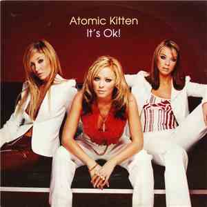 Atomic Kitten - It's Ok!