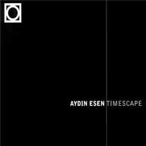 Aydin Esen - Timescape
