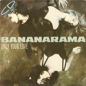 Bananarama - Only Your Love