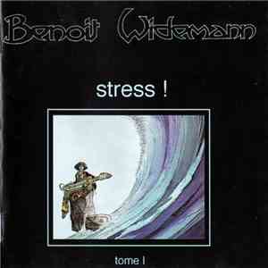 Benoît Widemann - Stress !