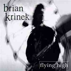 Brian Krinek - Flying High