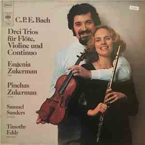 C. P. E. Bach – Eugenia Zukerman, Pinchas Zukerman, Samuel Sanders , Timoth ...