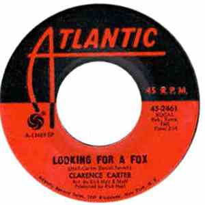 Clarence Carter - Looking For A Fox