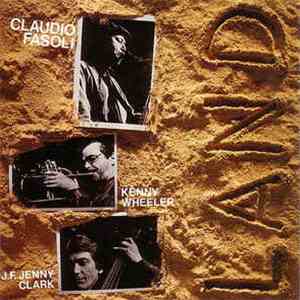 Claudio Fasoli - Kenny Wheeler - J.F. Jenny Clark - Land