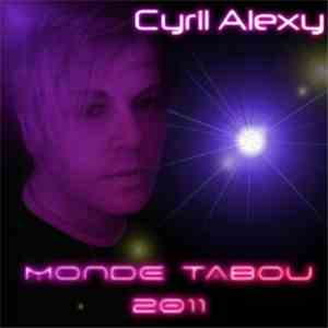 Cyril Alexy - Monde tabou '2011