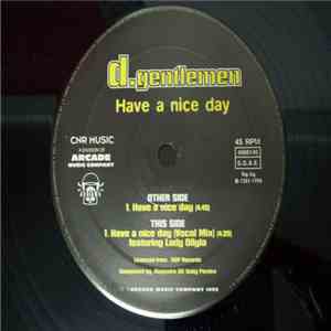 D. Gentlemen - Have A Nice Day