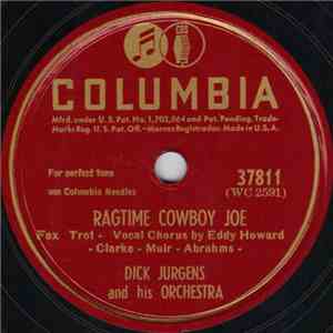Dick Jurgens And His Orchestra - Ragtime Cowboy Joe