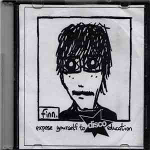 Finn. - Expose Yourself To Disco Education EP