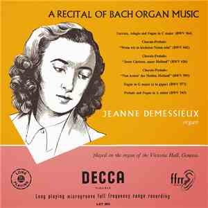Jeanne Demessieux - A Recital Of Bach Organ Music