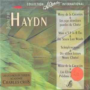 Joseph Haydn - Messe de la Création & Les Sept Dernières Paroles Du Christ  ...