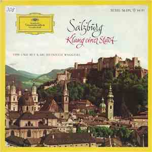 Karl Heinrich Waggerl - Salzburg - Klang Einer Stadt