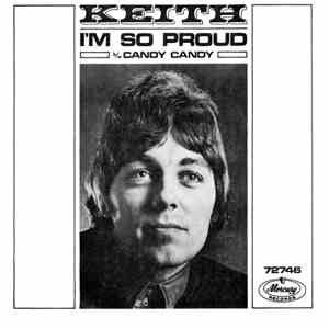 Keith  - I'm So Proud / Candy Candy