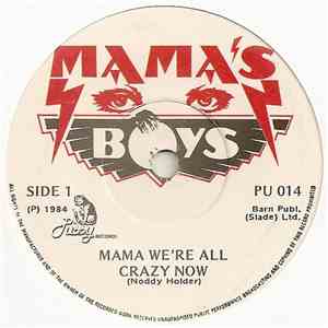 Mama's Boys - Mama We're All Crazy Now / Intro