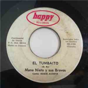 Mane Nieto Y Sus Bravos - El Tumbaito / Estoy Triste