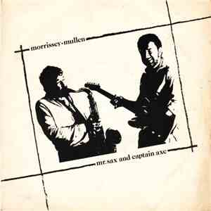 Morrissey.Mullen - Mr.Sax And Captain Axe
