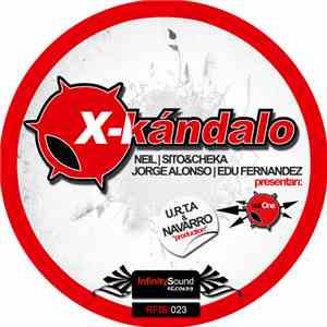 Neil | Sito&Cheka | Jorge Alonso | Edu Fernandez - Presentan: X-kándalo Vol ...