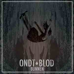 Ondt Blod - Bunnen