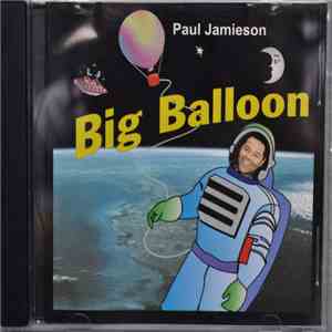 Paul Jamieson  - Big Balloon