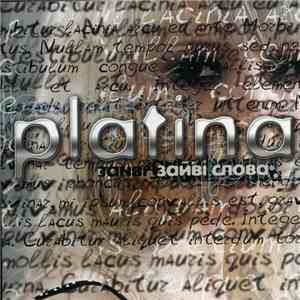 Platina - Зайві Слова
