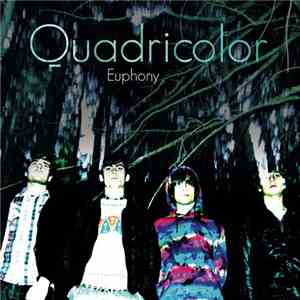 Quadricolor - Euphony