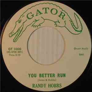 Randy Hobbs  - You Better Run / Oh Julie