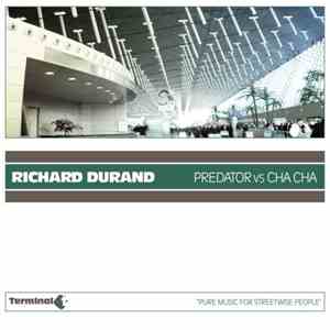 Richard Durand - Predator Vs Cha Cha