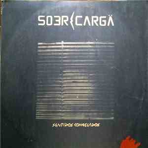 Sobrecarga - Sentidos Congelados