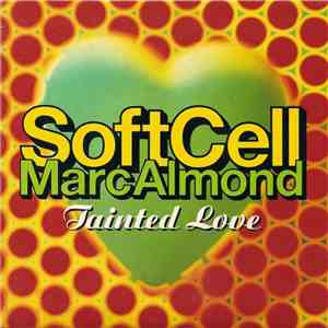 Soft Cell, Marc Almond - Tainted Love