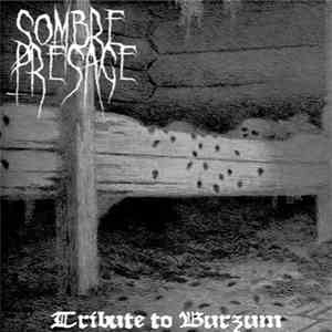 Sombre Présage - Tribute To Burzum