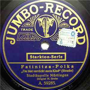 Stadtkapelle Nürtingen - Fatinitza-Polka / Jetzt Geht's Nach Lindenau