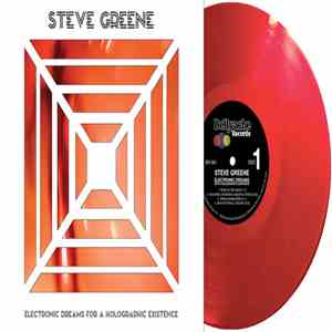 Steve Greene  - Electronic Dreams For A Holographic Existence