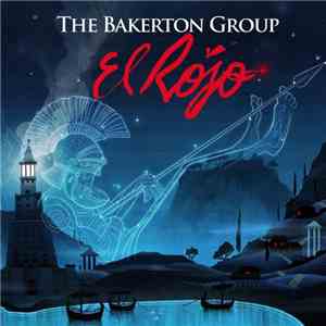 The Bakerton Group - El Rojo