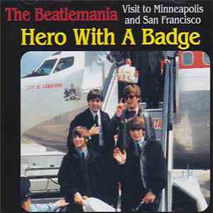 The Beatles - Hero With a Badge - Visit To Minneapolis And San Francisco