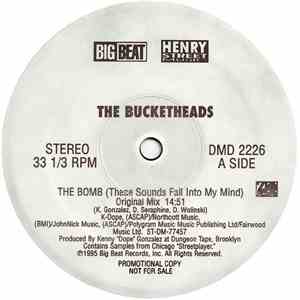 The Bucketheads - The Bomb! (These Sounds Fall Into My Mind)