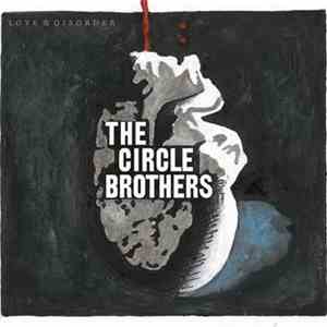 The Circle Brothers - Love & Disorder