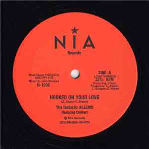The Fantastic Aleems Featuring Calebur - Hooked On Your Love