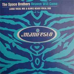 The Space Brothers - Heaven Will Come