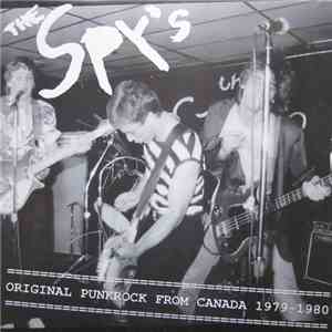 The Spy's - Original Punk Rock From Canada 1979 - 1980