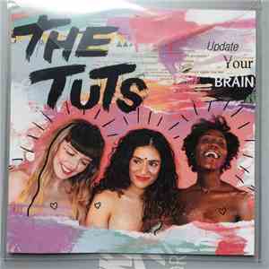 The Tuts  - Update Your Brain