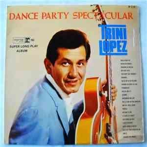 Trini Lopez - Dance Party Spectacular