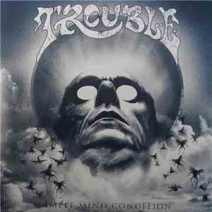 Trouble  - Simple Mind Condition