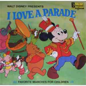 Unknown Artist - Walt Disney Presents I Love A Parade