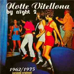 Various - Notte Vitellona - By Night 2 (1962/1975 Versioni Originali)